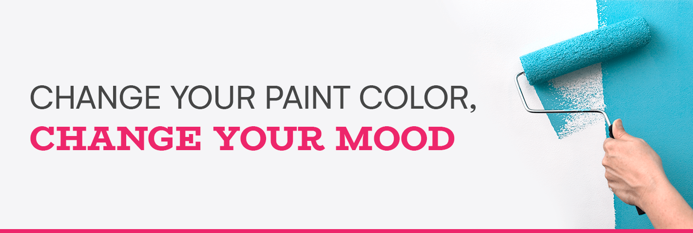 change your paint color, change your mood