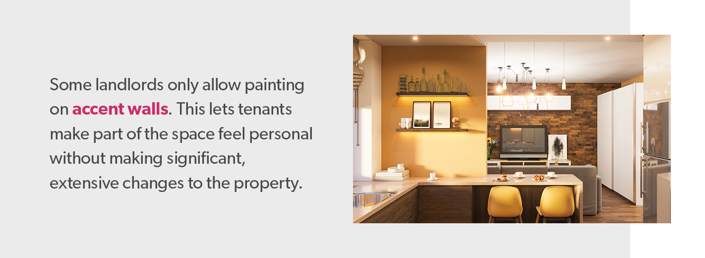 some landlords only allow painting on accent walls