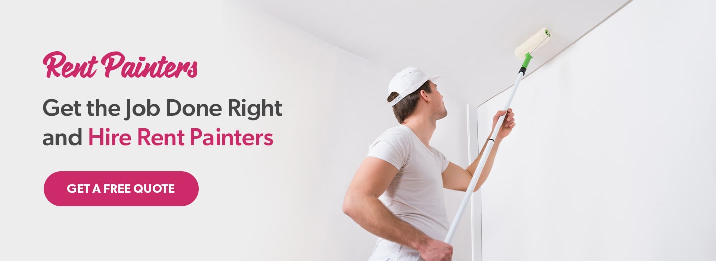 get the job done right and hire Rent Painters