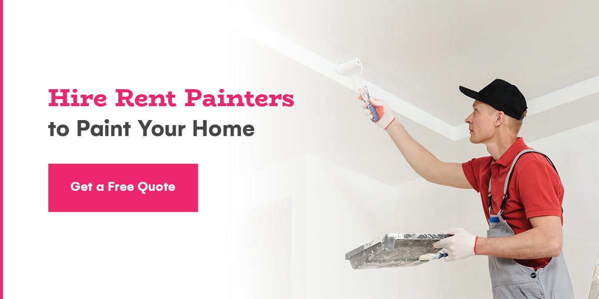 hire Rent Painters to paint your home