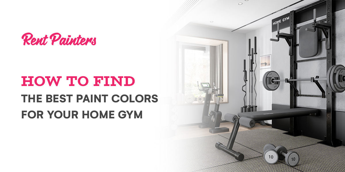 how to find the best paint colors for your home gym